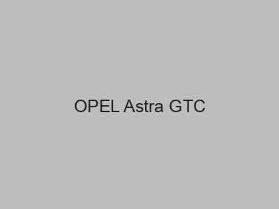 Kits electricos económicos para OPEL Astra GTC
